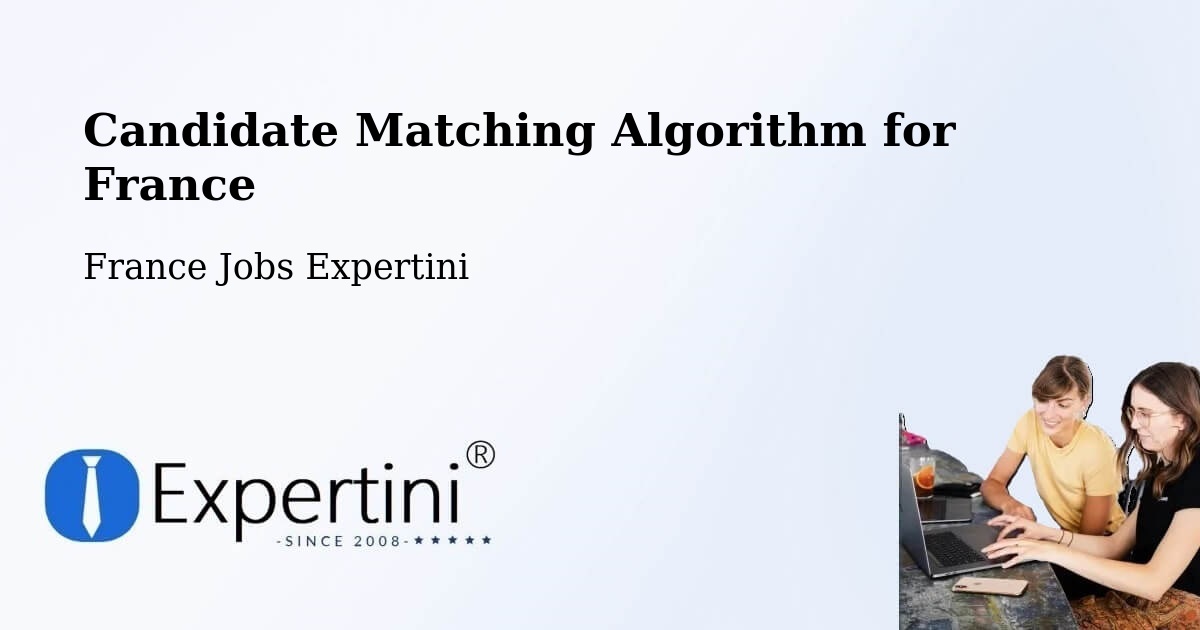 Candidate Matching Algorithm Overview – Félines - France Jobs Expertini