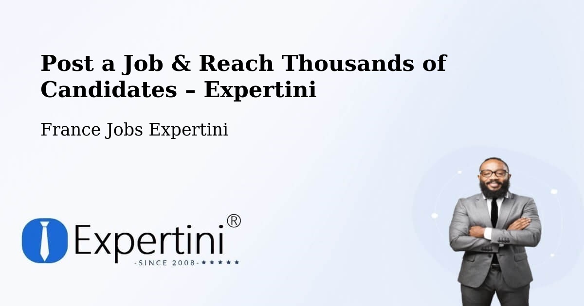 Post a Job in Félines – Hire the Right Talent - Félines, France Jobs Expertini